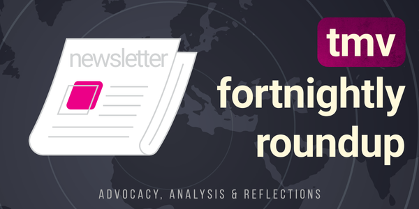 TMV Fortnightly Roundup